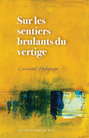 Sur les sentiers brulants du vertige